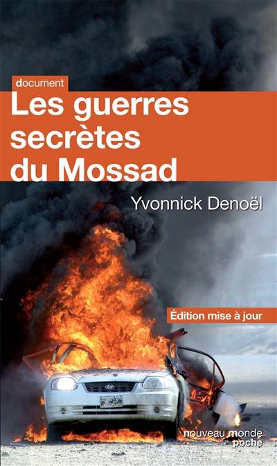 Les guerres secrètes du Mossad | Yvonnick Denoël