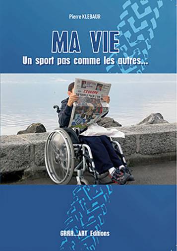 Ma vie : un sport pas comme les autres | Pierre Klebaur