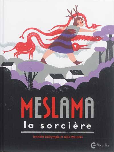 Meslama la sorcière | Jennyfer Dalrymple, Julia Wauters