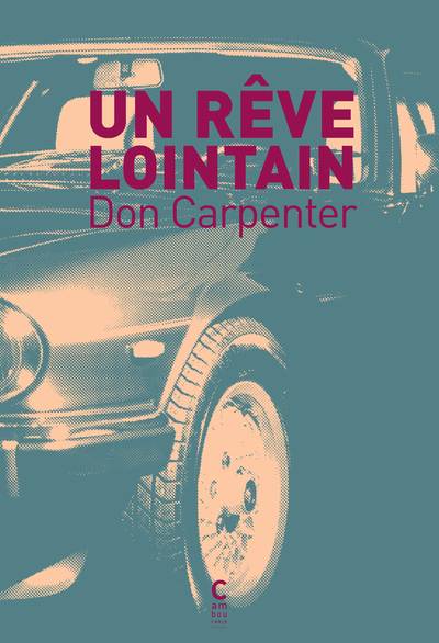 Un rêve lointain | Don Carpenter, Celine Leroy