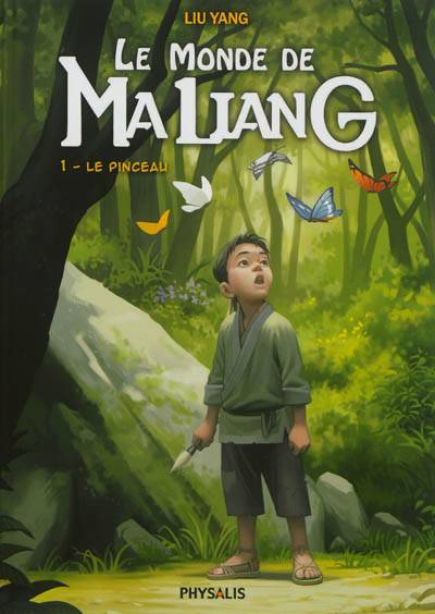 Le monde de Ma Liang. Vol. 1. Le pinceau | Yang Liu, Fuat Erkol