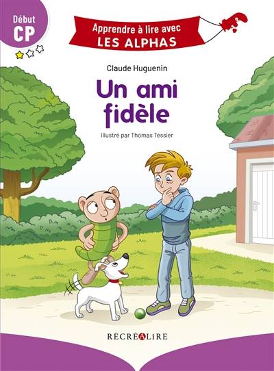 Un ami fidèle : début CP | Claude Huguenin, Thomas Tessier