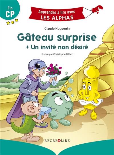 Gâteau surprise. Un invité non désiré : fin CP | Claude Huguenin, Christophe Billard, David Duval