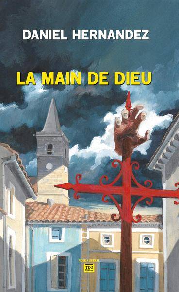 La main de Dieu | Daniel Hernandez