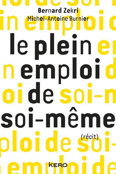 Le plein emploi de soi-même | Bernard Zekri, Michel-Antoine Burnier