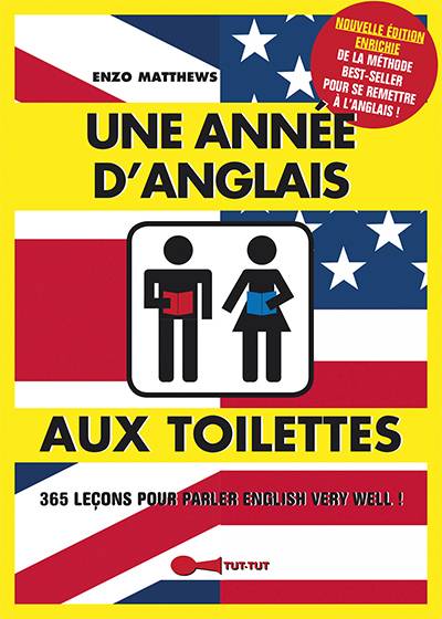 Une année d'anglais aux toilettes : 365 leçons pour parler English very well ! | Enzo Matthews, Fotolia