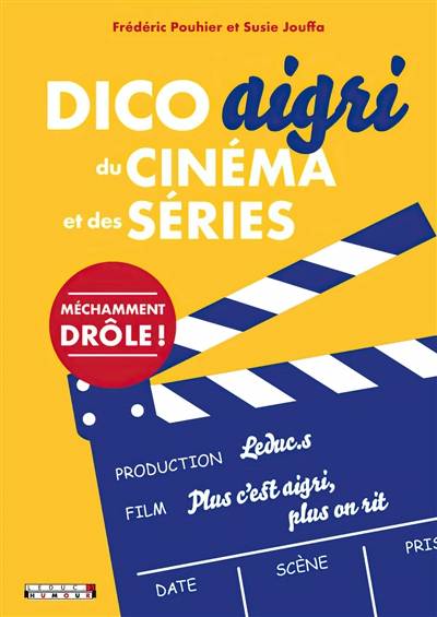 Dico aigri du cinéma et des séries | Frederic Pouhier, Susie Jung-Hee Jouffa