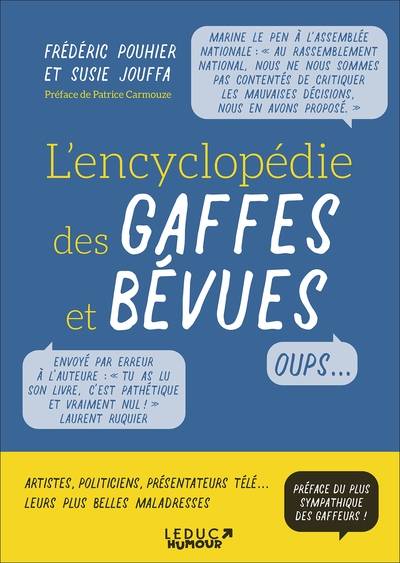 L'encyclopédie des gaffes et bévues | Frédéric Pouhier, Susie Jung-Hee Jouffa, Patrice Carmouze