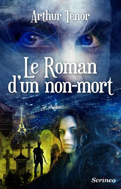 Le roman d'un non-mort | Arthur Ténor