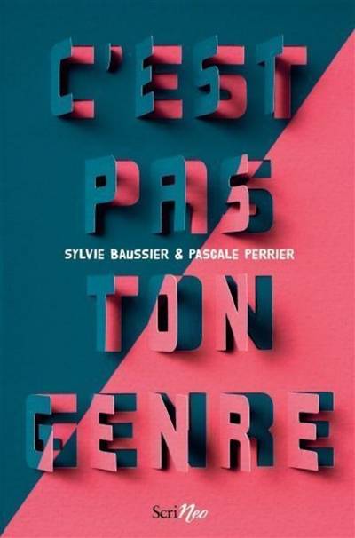 C'est pas ton genre | Sylvie Baussier, Pascale Perrier