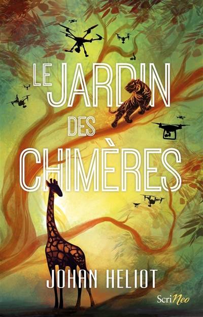 Le jardin des chimères | Johan Heliot