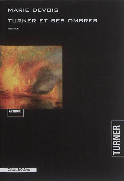 Turner et ses ombres : roman noir | Marie-Claude Devois