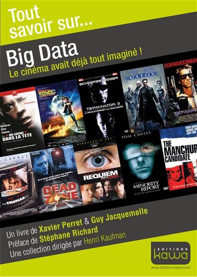 Big data : le cinéma avait déjà tout imaginé | Xavier Perret, Guy Jacquemelle, Claire Perret, Stephane Richard