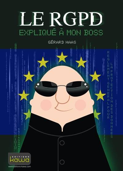 Le RGPD expliqué à mon boss : règlement général pour la protection des données | Gerard Haas