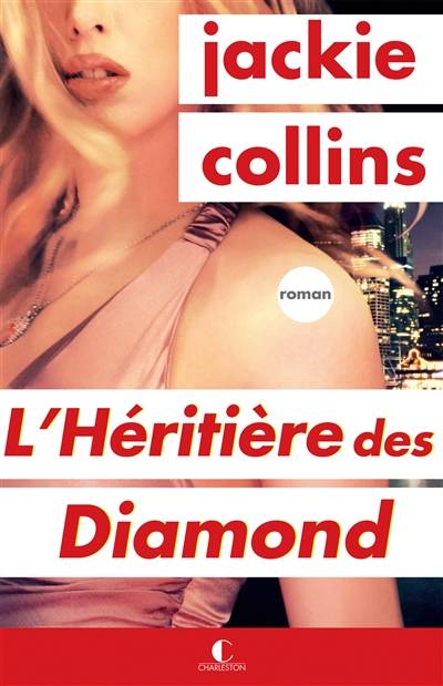 L'héritière des Diamond | Jackie Collins, Agnès Jaubert