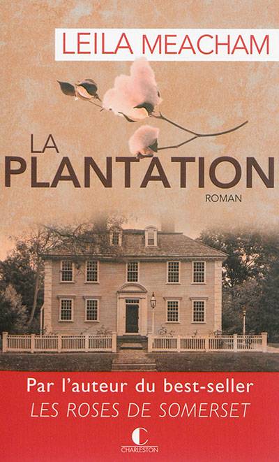 La plantation | Leila Meacham, Elisabeth Luc