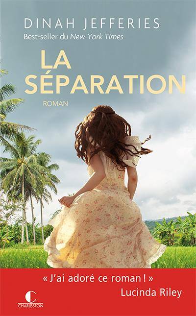 La séparation | Dinah Jefferies, Daphné Bernard