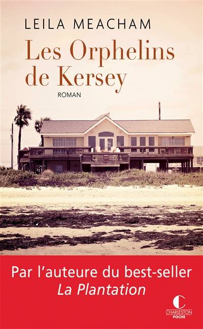 Les orphelins de Kersey | Leila Meacham, Elisabeth Luc