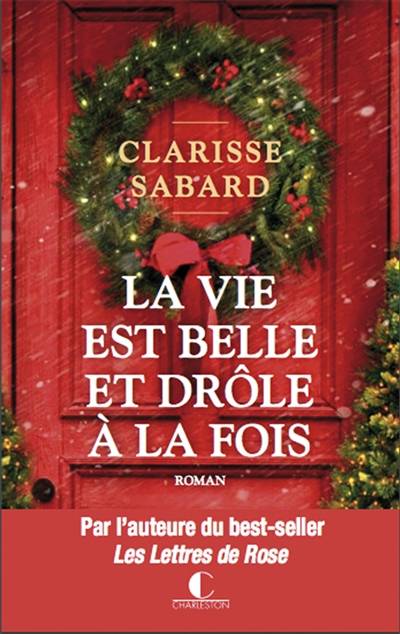 La vie est belle et drôle à la fois | Clarisse Sabard