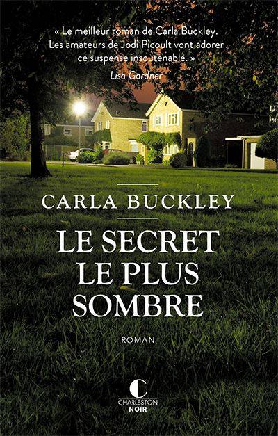 Le secret le plus sombre | Carla Buckley, Géraldine d' Amico