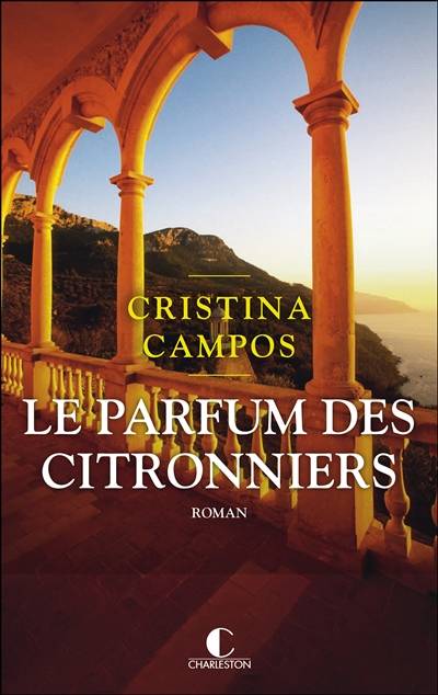 Le parfum des citronniers | Cristina Campos, Anaïs Goacolou