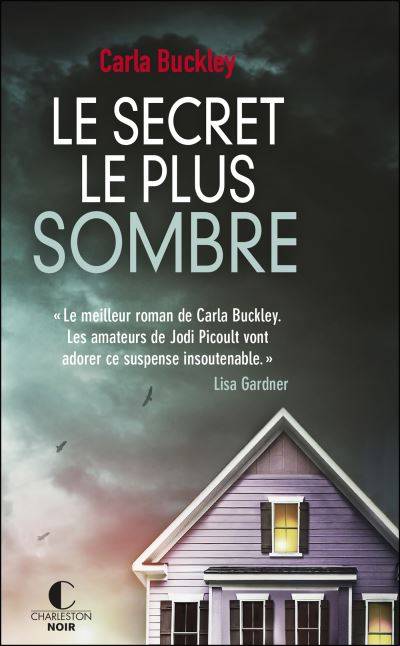 Le secret le plus sombre | Carla Buckley, Géraldine d' Amico