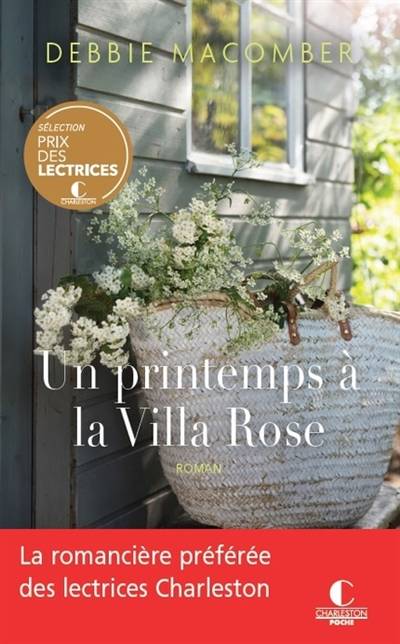 Retour à Cedar Cove. Vol. 2. Un printemps à la villa Rose | Debbie Macomber