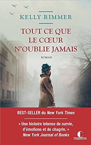 Tout ce que le coeur n'oublie jamais | Kelly Rimmer, Elisabeth Luc