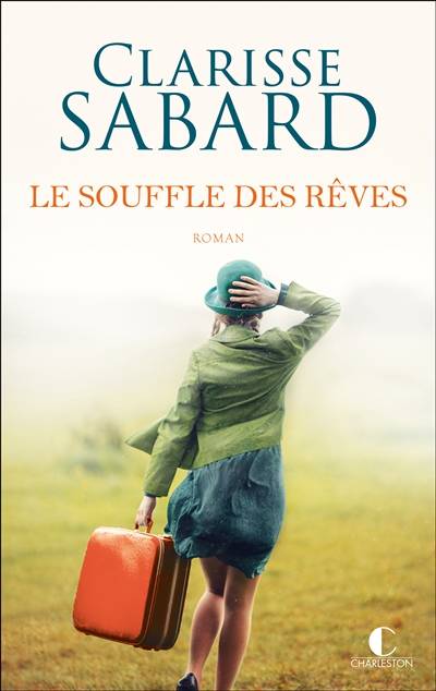 Le souffle des rêves | Clarisse Sabard