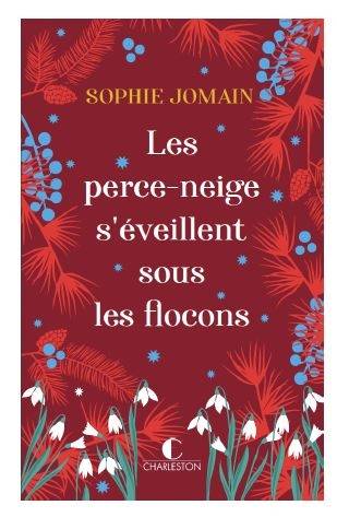 Les perce-neige s'éveillent sous les flocons | Sophie Jomain