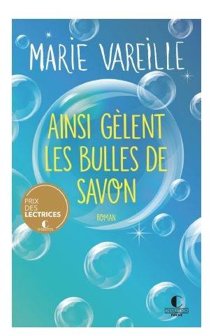 Ainsi gèlent les bulles de savon | Marie Vareille