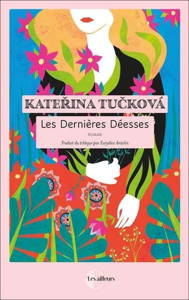 Les dernières déesses | Katerina Tuckova, Eurydice Antolin