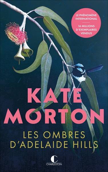 Les ombres d'Adelaide Hills | Kate Morton, Laurent Bury