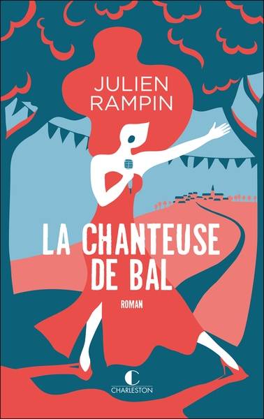 La chanteuse de bal | Julien Rampin