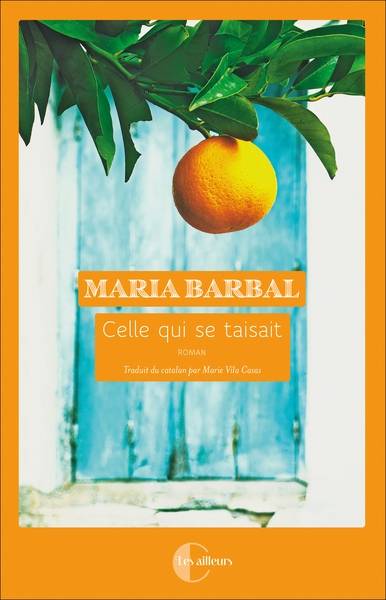 Celle qui se taisait | Maria Barbal, Marie Vila Casas