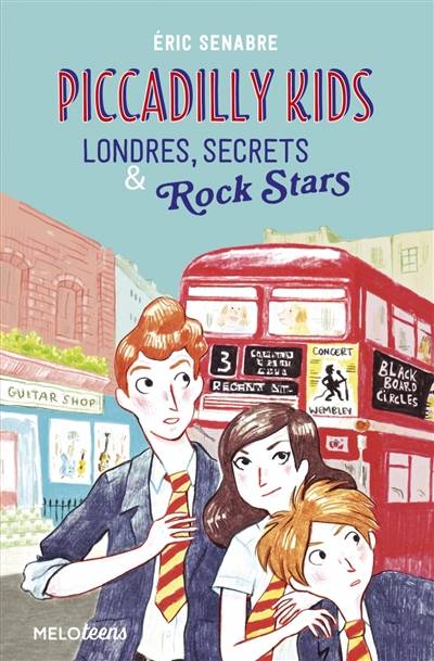 Piccadilly kids. Vol. 1. Londres, secrets & rock stars | Eric Senabre, Joëlle Passeron