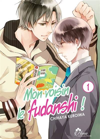 Mon voisin le fudanshi. Vol. 1 | Chihaya Kuroiwa