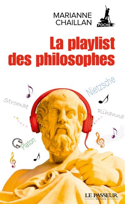 La playlist des philosophes : essai | Marianne Chaillan