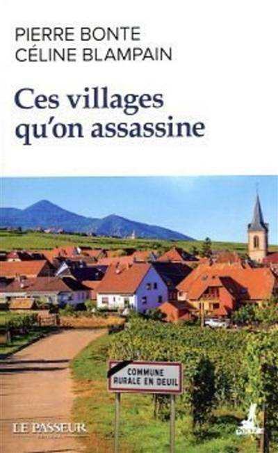 Ces villages qu'on assassine | Pierre Bonte, Camille Blampain