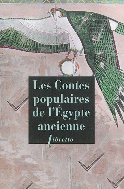 Les contes populaires de l'Egypte ancienne | Gaston Maspero, Gaston Maspero