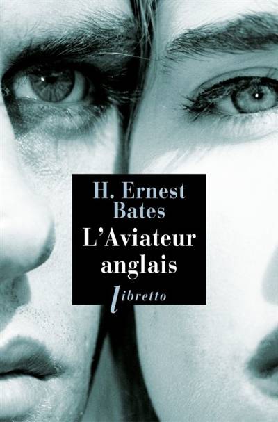 L'aviateur anglais | Herbert Ernest Bates, Florence Hertz