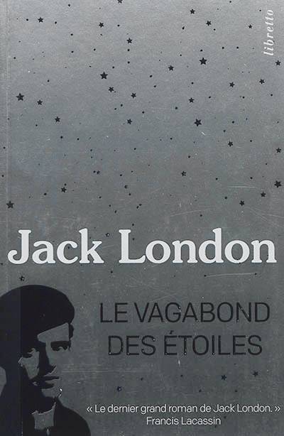 Le vagabond des étoiles | Jack London, Francis Lacassin, Paul Gruyer, Louis Postif, Francois Postif