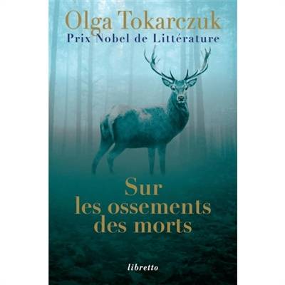 Sur les ossements des morts | Olga Tokarczuk, Margot Carlier