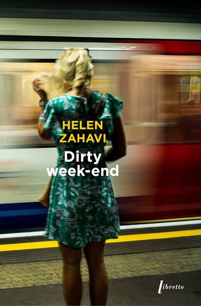 Dirty week-end | Helen Zahavi, Jean Esch