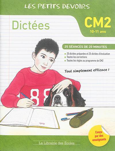 Dictées CM2, 10-11 ans : 25 séances de 20 minutes | Pierre Tribouillard, Alice Gravier