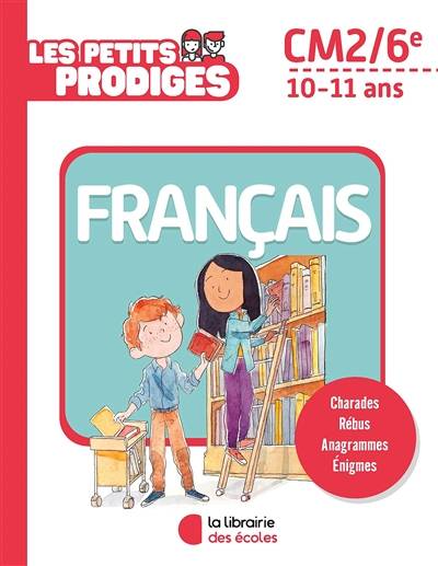 Les petits prodiges, français CM2, 6e, 10-11 ans | Antoine Houlou-Garcia