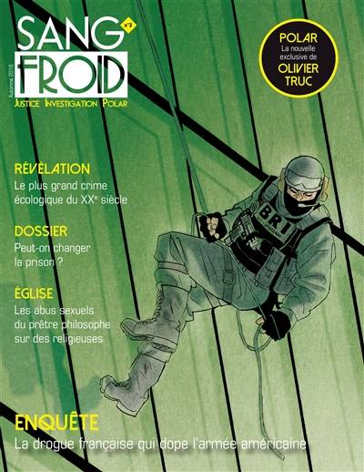 Sang-froid : justice, investigation, polar, n° 3. Peut-on changer la prison ? | 