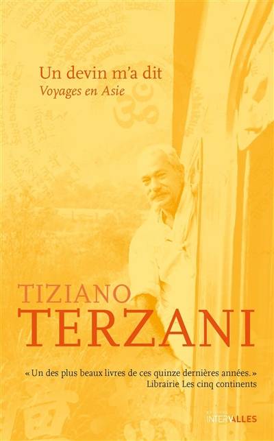 Un devin m'a dit : voyages en Asie | Tiziano Terzani, Ioana Herman, Isabel Violante