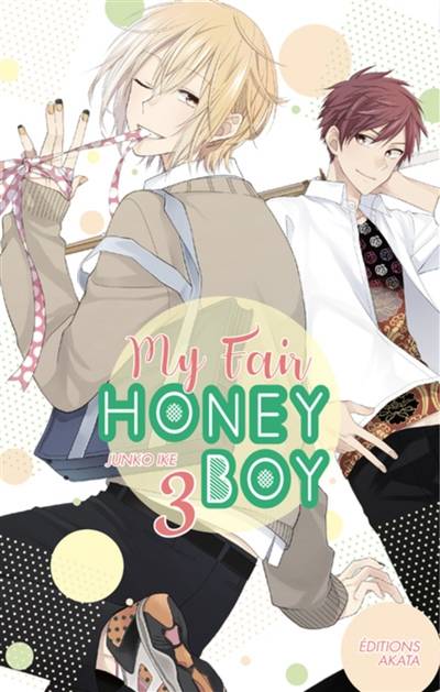 My fair honey boy. Vol. 3 | Junko Ike, Claire Olivier