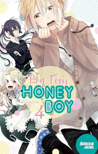 My fair honey boy. Vol. 4 | Junko Ike, Claire Olivier